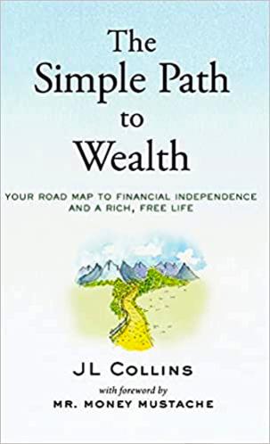 The Simple Path to Wealth Book | द सिंपल पाथ टू वेल्थ या पुस्तकातील पैशाचे व्यवस्थापन करण्याबाबत काही अमूल्य धडे |