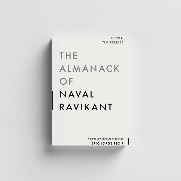 10 Valuable Lessons From Book The Almanack of Naval Ravikant: A Guide to Wealth and Happiness